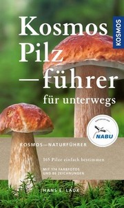 Laux H 2020: Pilzfhrer fr unterwegs: 165 Arten, ber 250 Abbildungen