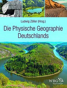 Zller L. 2017: Die Physische Geographie Deutschlands.
