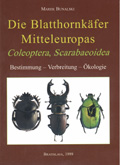 Bunalski M 1999/2020: Die Blatthornkäfer Mitteleuropas. Bestimmung-Verbreitung-Ökologie. Unveränderter Nachdruck 2020!