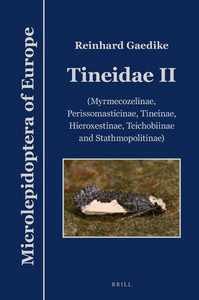 Gaedike R 2019: Microlepidoptera of Europe Vol 9: Tineidae II (Myrmecozelinae, Perissomasticinae, Tineinae, Hieroxestinae, Teichobiinae and Stathmopolitinae)