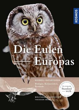 Scherzinger & Mebs 2020: Die Eulen Europas. Biologie, Kennzeichen, Bestände. 3. erw. Auflage. Kosmos-Naturführer.
